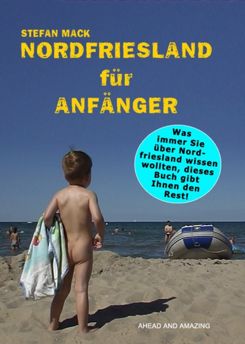 Nordfriesland f&uuml;r Anf&auml;nger - Stefan Mack