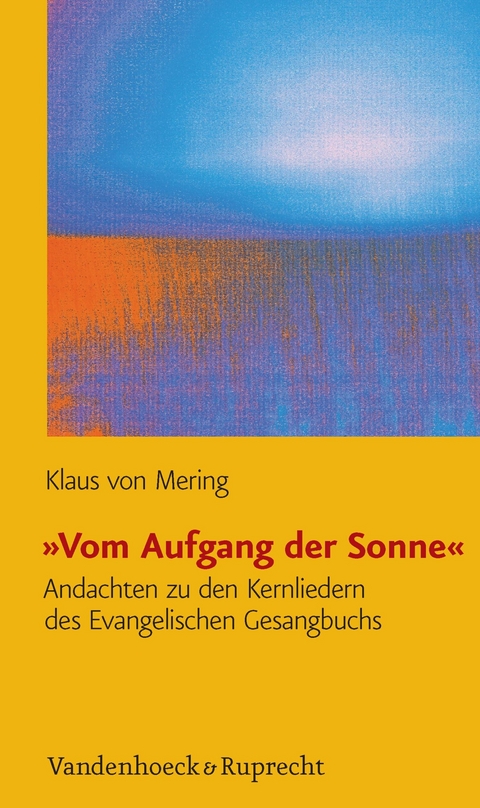 &raquo;Vom Aufgang der Sonne&laquo; - Klaus von Mering