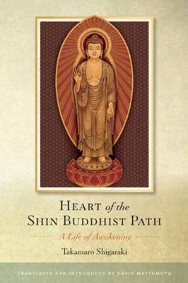 Heart of the Shin Buddhist Path -  Takamaro Shigaraki
