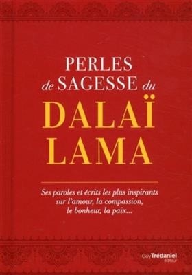 PERLES DE SAGESSE DU DALAI-LAMA -  Dalai Lama