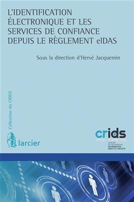 L'identification &eacute;lectronique et les services de confiance depuis le r&egrave;glement elDAS - HERVE JACQUEMIN