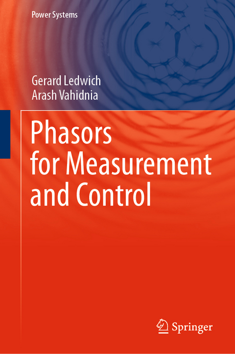 Phasors for Measurement and Control - Gerard Ledwich, Arash Vahidnia