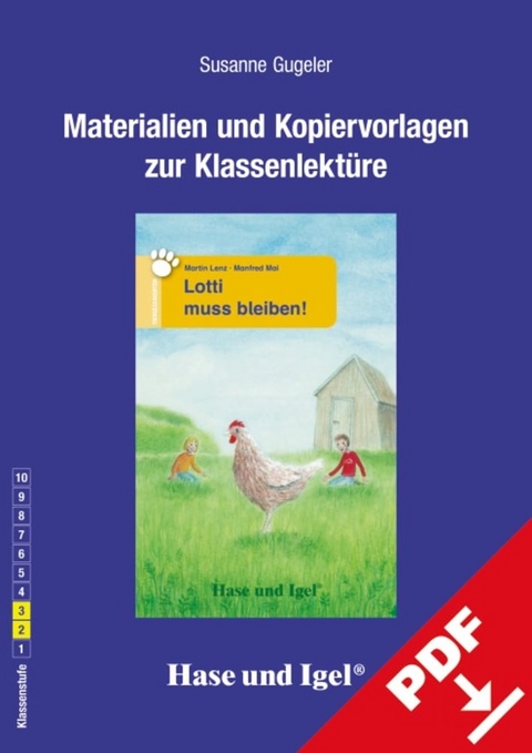 Begleitmaterial: Lotti muss bleiben! - Susanne Gugeler