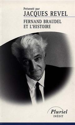 Fernand Braudel et l'histoire