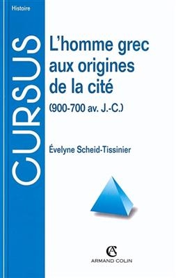 L'homme grec aux origines de la cité : 900-700 av. J.-C.