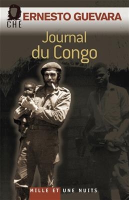 Journal du Congo : souvenirs de la guerre r&eacute;volutionnaire - Ernesto Che Guevara