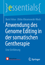 Anwendung des Genome Editing in der somatischen Gentherapie - Boris Fehse, Ulrike Abramowski-Mock