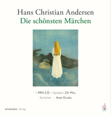 Die sch&ouml;nsten M&auml;rchen von Hans Christian Andersen - Hans Christian Andersen