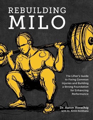 Rebuilding Milo - Aaron Horschig, Kevin Sonthana