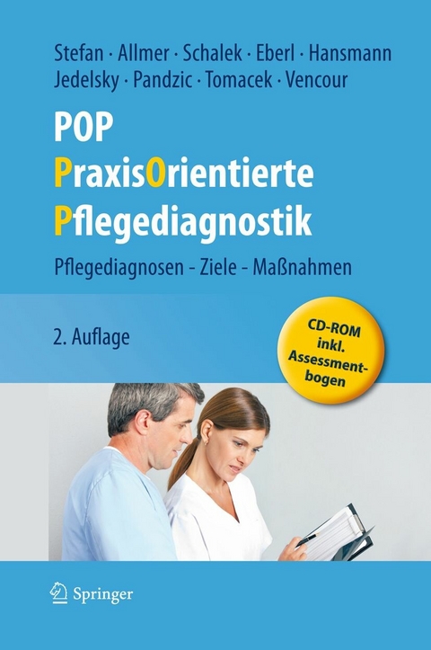 POP - PraxisOrientierte Pflegediagnostik - Harald Stefan, Franz Allmer, Kurt Schalek, Josef Eberl, Renate Hansmann, Elisabeth Jedelsky, Ruza Pandzic, Dagmar Tomacek, Marie Christine Vencour
