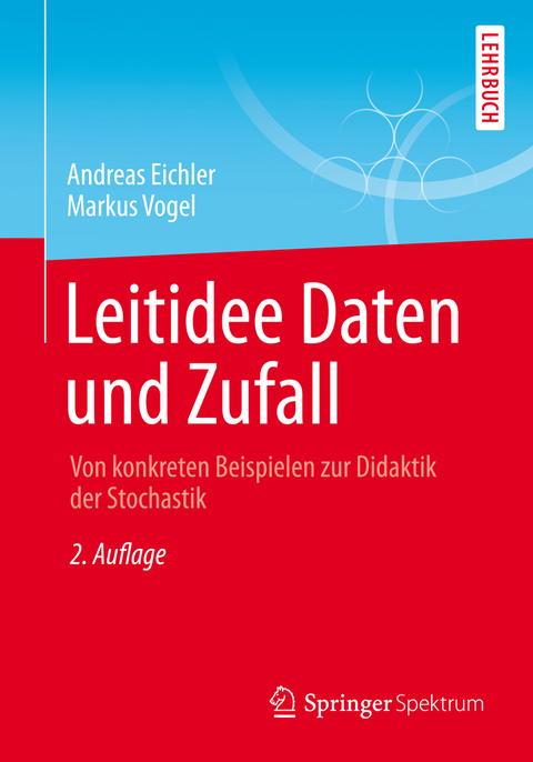 Leitidee Daten und Zufall - Andreas Eichler, Markus Vogel