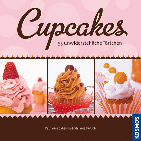 Cupcakes - Katharina Saheicha, Stefanie Bartsch