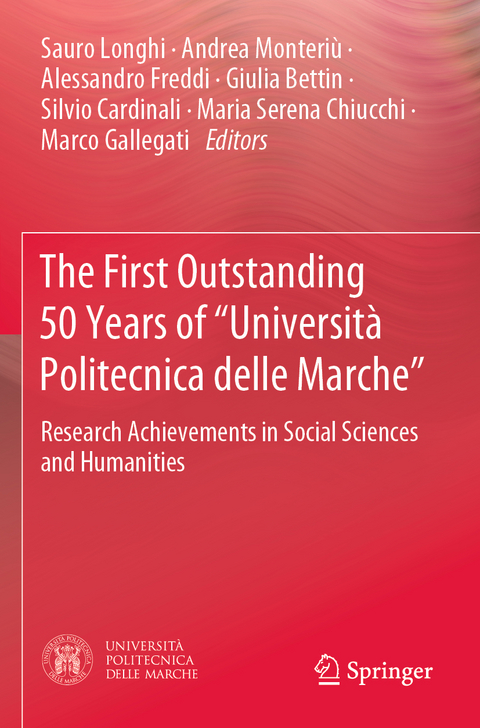 The First Outstanding 50 Years of &ldquo;Universit&agrave; Politecnica delle Marche&rdquo; - 