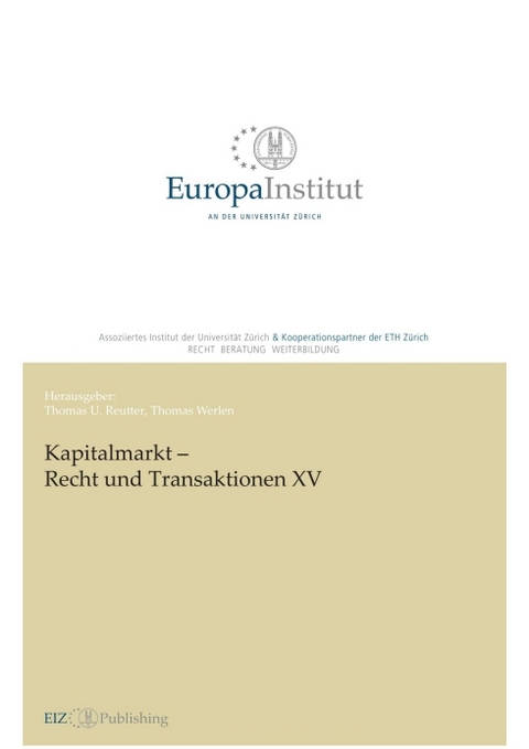 Kapitalmarkt &ndash; Recht und Transaktionen XV - 