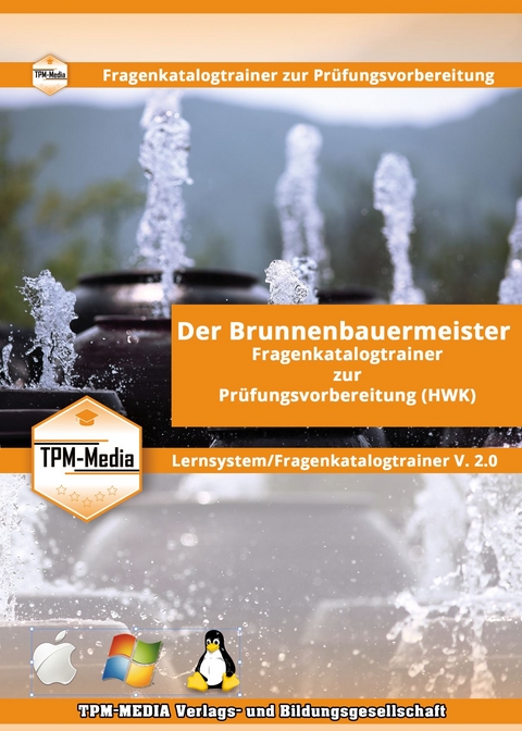 Brunnenbauermeister (m/w/d) Lerntrainer für Windows mit über 2990 Lernfragen - Thomas Mueller
