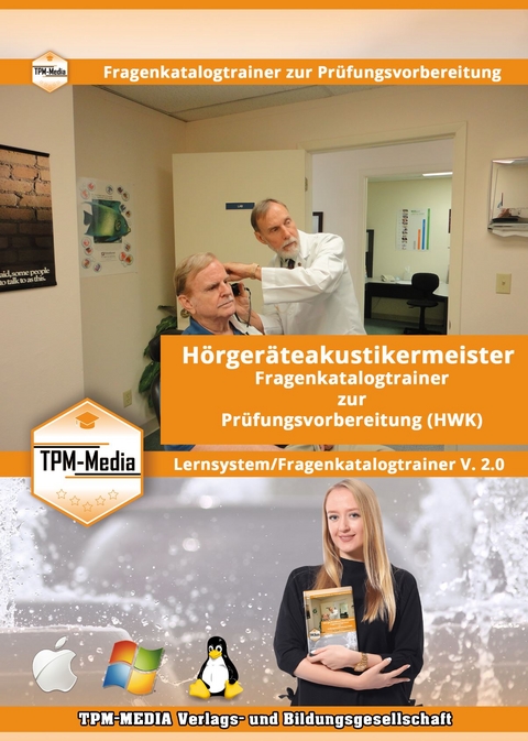 Der H&ouml;rger&auml;teakustikmeister/-in Lerntrainer mit &uuml;ber 2917 Lernfragen - Thomas Mueller