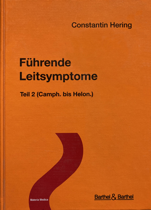 F&uuml;hrende Leitsymptome - Band 2 - C Hering