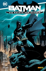 Batman: Die N&auml;chte von Gotham - Brad Meltzer, Jim Lee, Sal Giunta, Mirko Colak, Larry Hama, Ryan Benjamin, Michael Grey, Viktor Bogdanović, Mark Russell, Tom Lyle, Steve Orlando, Neil Edwards, Andrea Shea, Scott Williams