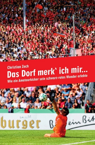 Das Dorf merk` ich mir...