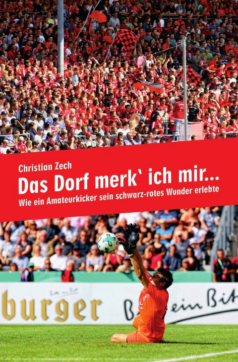 Das Dorf merk` ich mir... - Christian Zech