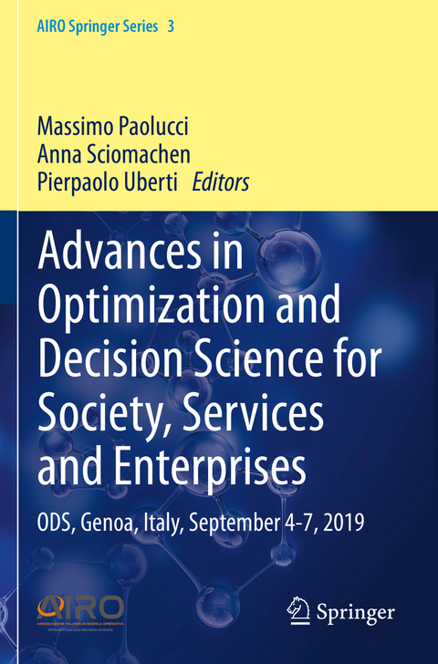 Advances in Optimization and Decision Science for Society, Services and Enterprises - 