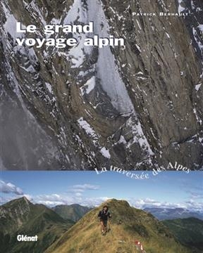 Le grand voyage alpin : la traversée des Alpes