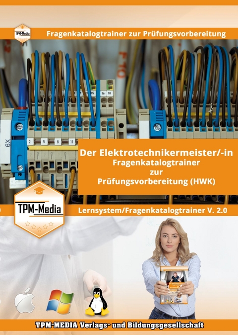 Elektrotechnikermeister (m/w/d) Lerntrainer mit &uuml;ber 3034 Lernfragen - Thomas Mueller