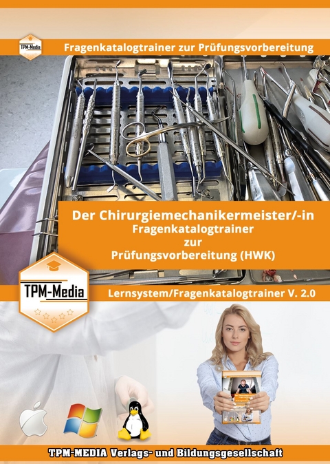 Chirurgiemechanikermeister (m/w/d) Lerntrainer mit &uuml;ber 3611 Lernfragen - Thomas Mueller