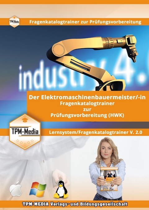 Elektromaschinenbauermeister/-in Lerntrainer mit &uuml;ber 3024 Lernfragen - Thomas Mueller