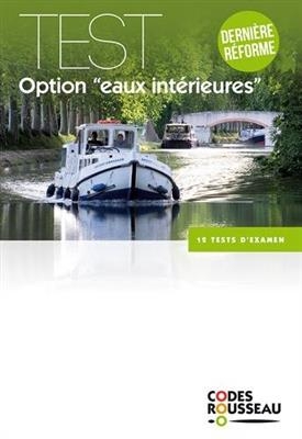 Permis bateau Rousseau. Test option eaux int&eacute;rieures : derni&egrave;re r&eacute;forme, 12 tests d'examen
