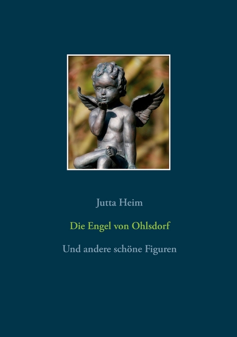 Die Engel von Ohlsdorf - Jutta Heim