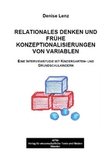 Relationales Denken und fr&uuml;he Konzeptionalisierungen von Variablen - Denise Lenz