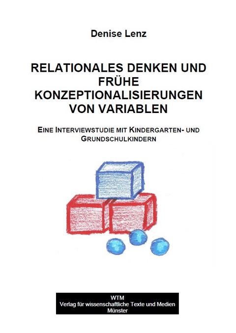 Relationales Denken und fr&uuml;he Konzeptionalisierungen von Variablen - Denise Lenz