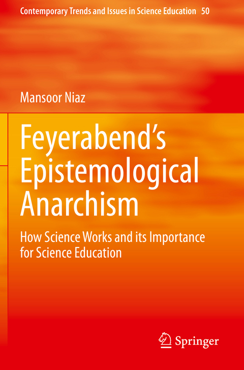 Feyerabend&rsquo;s Epistemological Anarchism - Mansoor Niaz