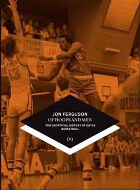 OF HOOPS AND MEN DES BALLONS ET DES HOMM -  Ferguson Jon