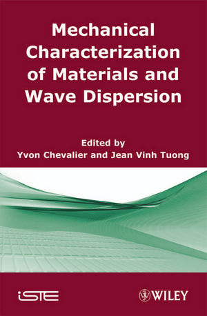 Mechanical Characterization of Materials and Wave Dispersion - 