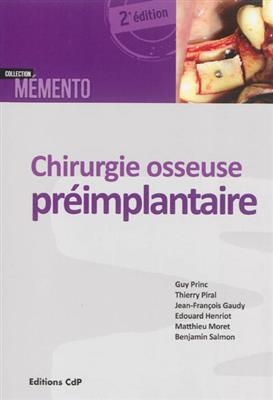 Chirurgie osseuse pr&eacute;implantaire -  PRINC/PIRAL