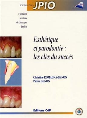 ESTHETIQUE ET PARODONTIE CLES DU SUCCES