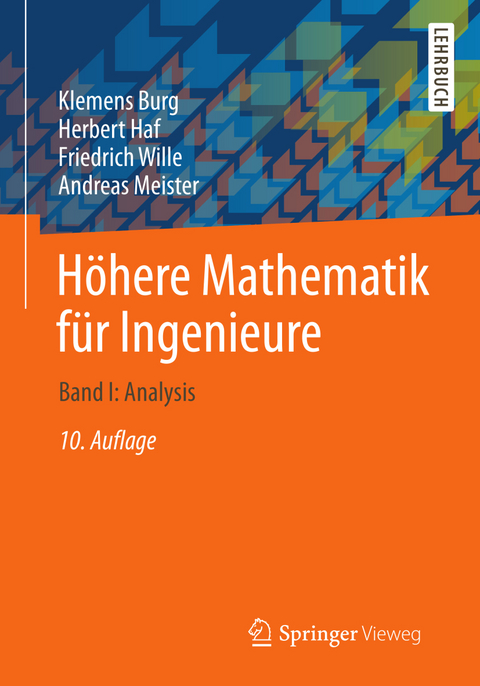 Höhere Mathematik für Ingenieure - Klemens Burg, Herbert Haf, Andreas Meister, Friedrich Wille