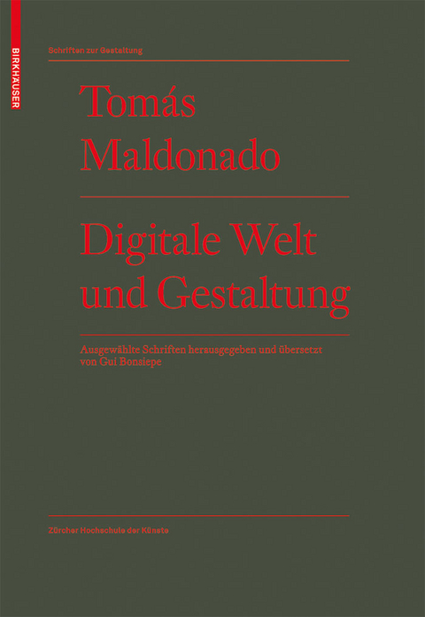 Digitale Welt und Gestaltung - Tom&aacute;s Maldonado