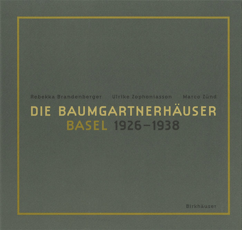 Die Baumgartnerhäuser - Rebekka Brandenberger, Ulrike Zophoniasson, Marco Zünd