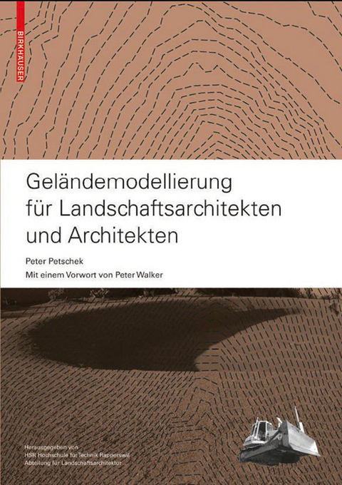 Gel&auml;ndemodellierung f&uuml;r Landschaftsarchitekten und Architekten - Peter Petschek