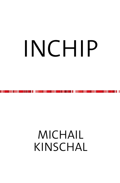 INCHIP - Michail Kinschal