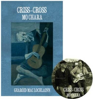 Criss-Cross Mo Chara -  Gearoid Mac Lochlainn