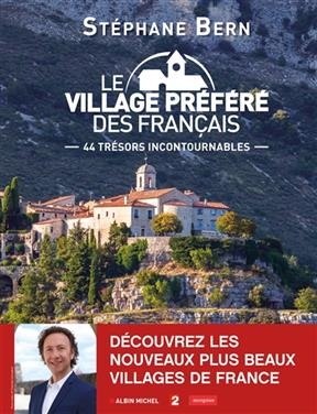 Le village pr&eacute;f&eacute;r&eacute; des Fran&ccedil;ais : 44 tr&eacute;sors incontournables - St&eacute;phane Bern