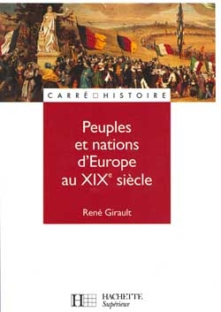 Peuples et nations d'Europe au XIXe si&egrave;cle - Ren&eacute; Girault