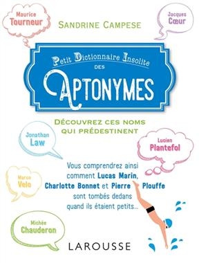 Petit dictionnaire insolite des aptonymes : découvrez ces noms qui prédestinent