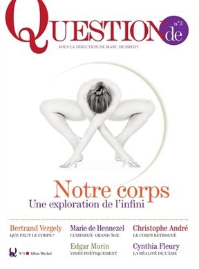 Question de, n° 3. Notre corps : une exploration de l'infini