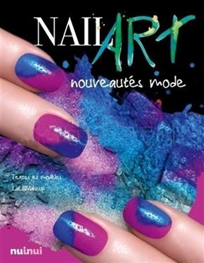 Nail art : nouveaut&eacute;s mode