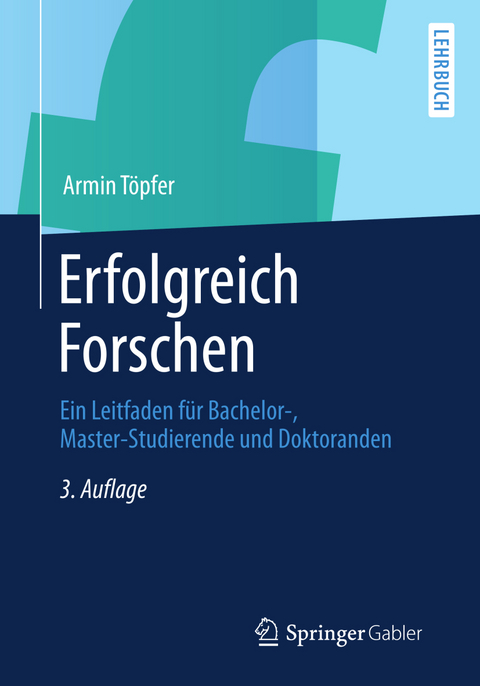 Erfolgreich Forschen - Armin T&ouml;pfer